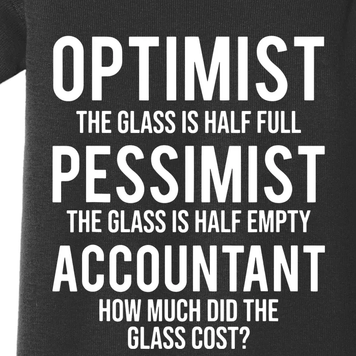 Optimist Pessimist Accountant Glass Funny Accounting Baby Bodysuit