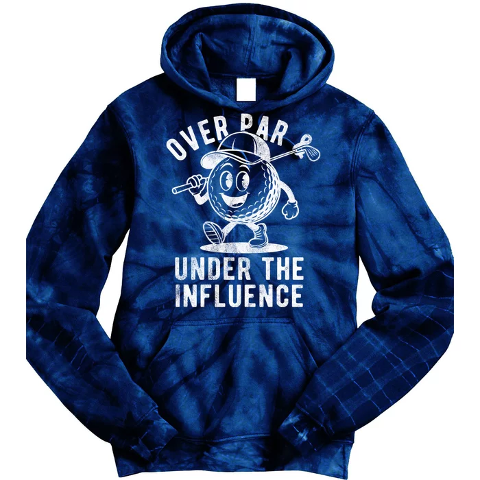 Over Par And Under The Influence Golfing Tie Dye Hoodie