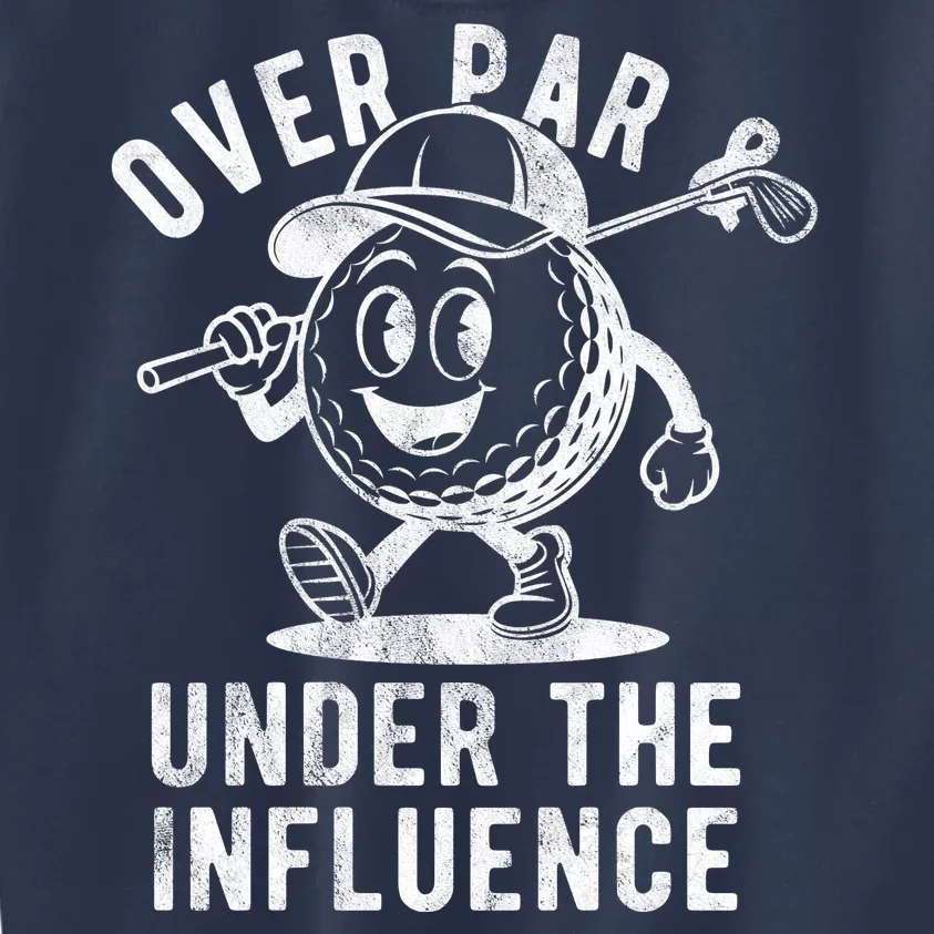 Over Par And Under The Influence Golfing Kids Sweatshirt