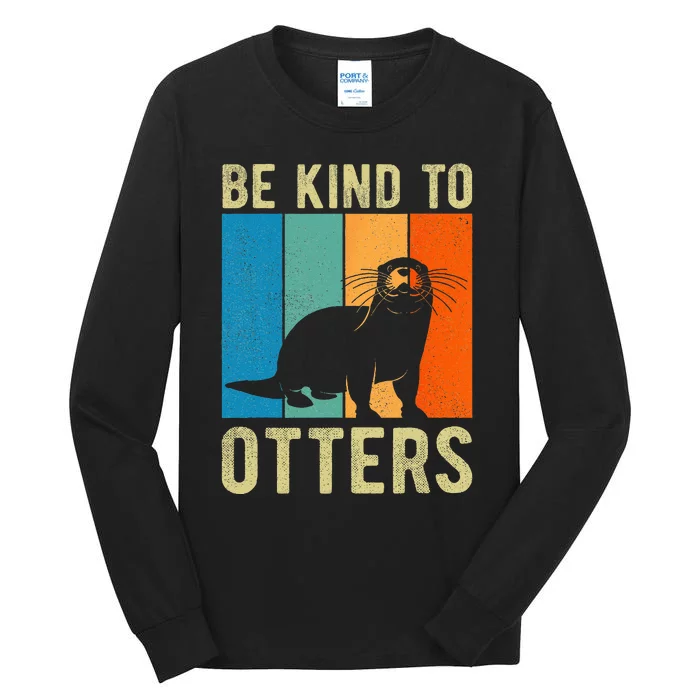 Otter Pun Be Kind to Otters Be Kind to Others Tall Long Sleeve T-Shirt