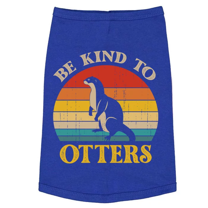 Otter Pun Be Kind To Others Be Kind To Otters Gift Doggie Tank