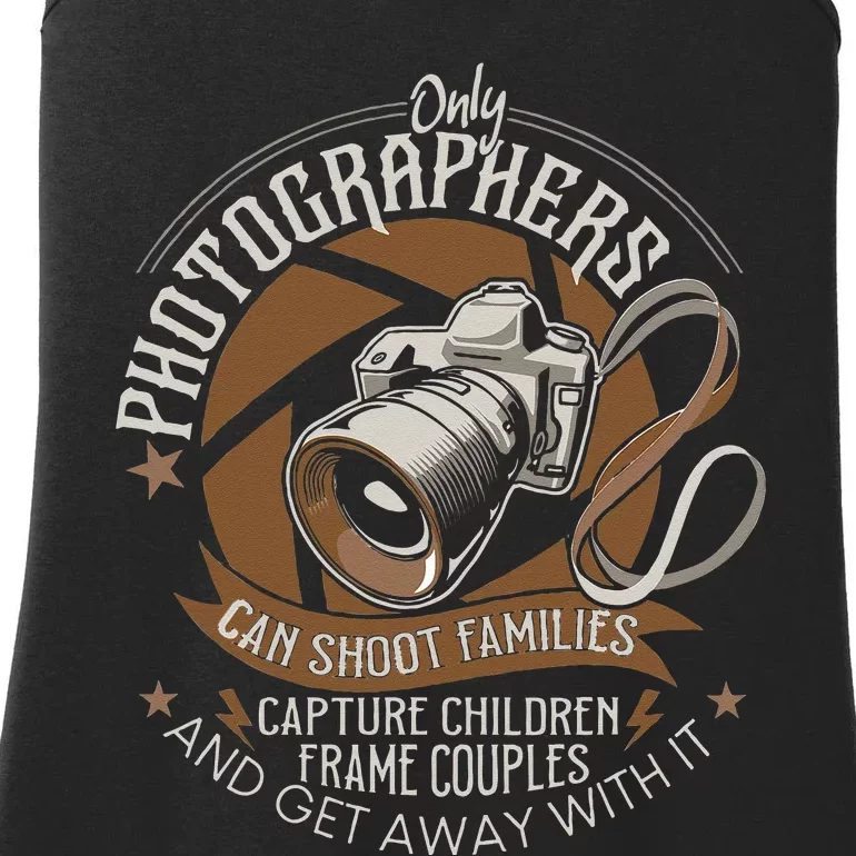 Only Photographers Can Shoot Families Photography Pun Ladies Essential Tank