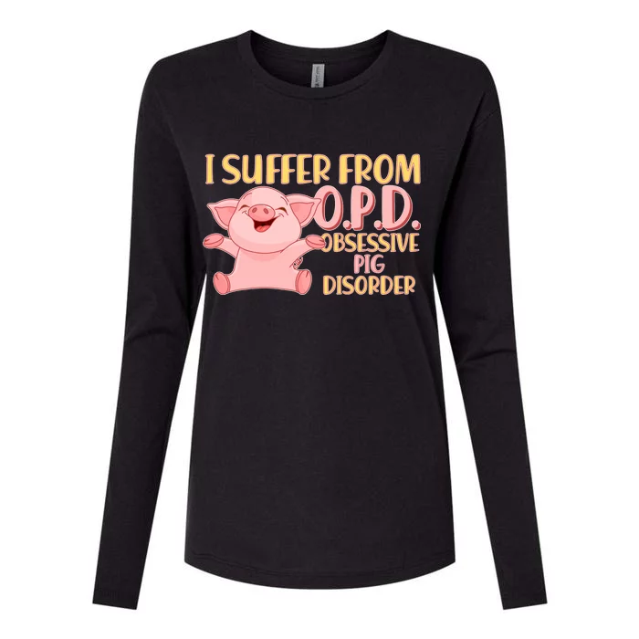 OPD: Obsessive Pig Disorder Womens Cotton Relaxed Long Sleeve T-Shirt