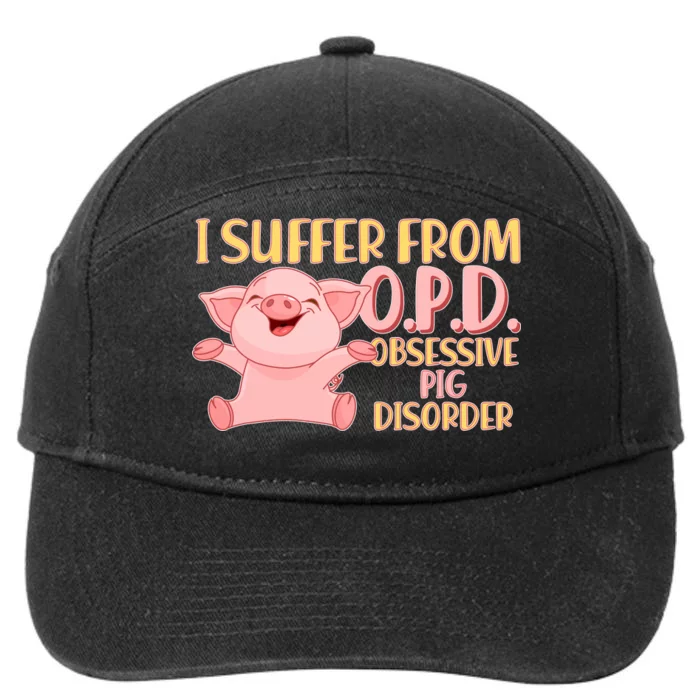 OPD: Obsessive Pig Disorder 7-Panel Snapback Hat