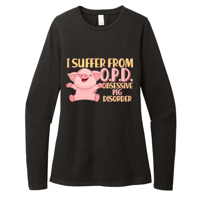 OPD: Obsessive Pig Disorder Womens CVC Long Sleeve Shirt