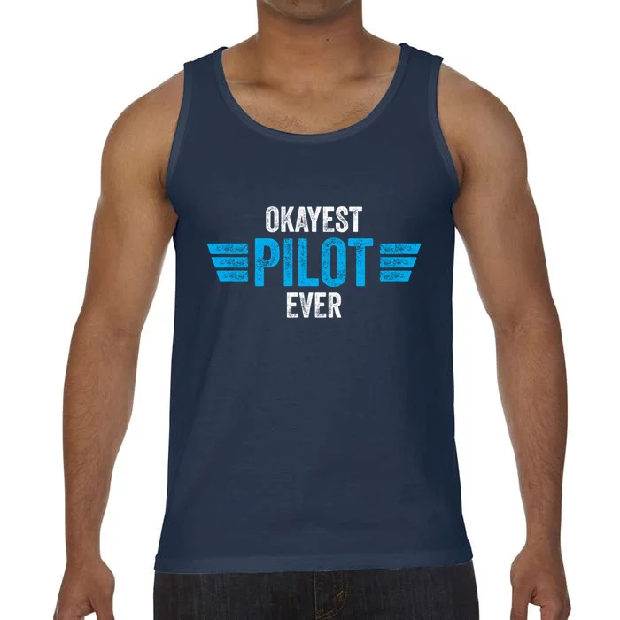 Okayest Pilot Ever Gift Comfort Colors® Tank Top