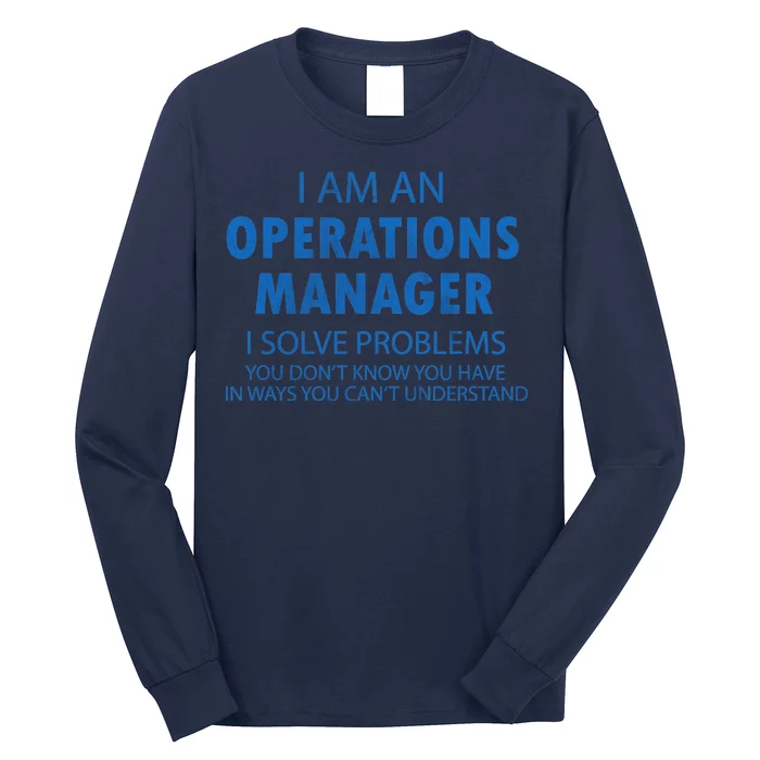 Operations Manager Solve Problems Long Sleeve Shirt