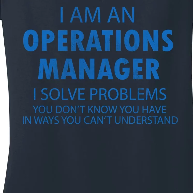 Operations Manager Solve Problems Women's V-Neck T-Shirt