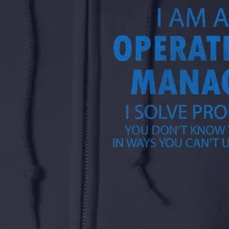 Operations Manager Solve Problems Full Zip Hoodie