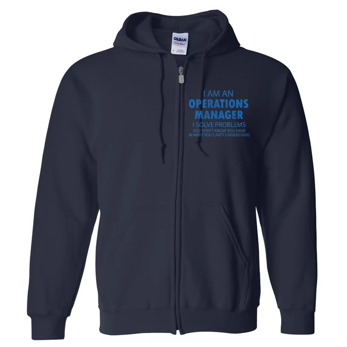 Operations Manager Solve Problems Full Zip Hoodie