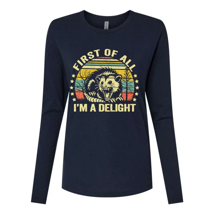 Opossum Possum First Of All IM A Delight Sarcastic Angry Womens Cotton Relaxed Long Sleeve T-Shirt