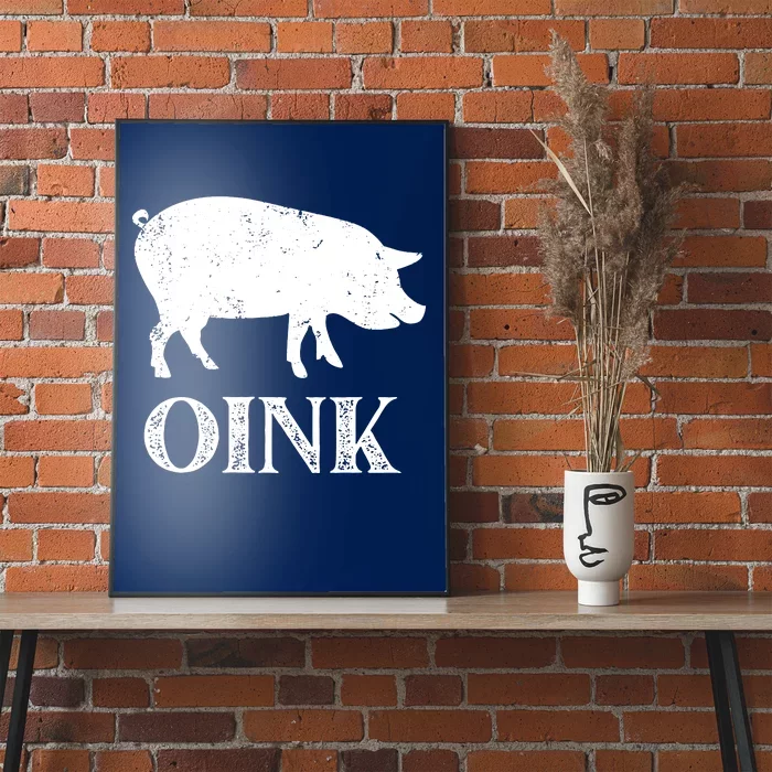 Oink Pig Funny Hog Farm Barnyard Animal Pig Lover Grunge Poster