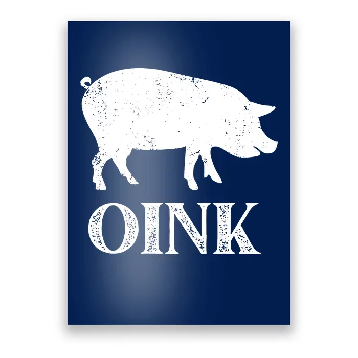 Oink Pig Funny Hog Farm Barnyard Animal Pig Lover Grunge Poster