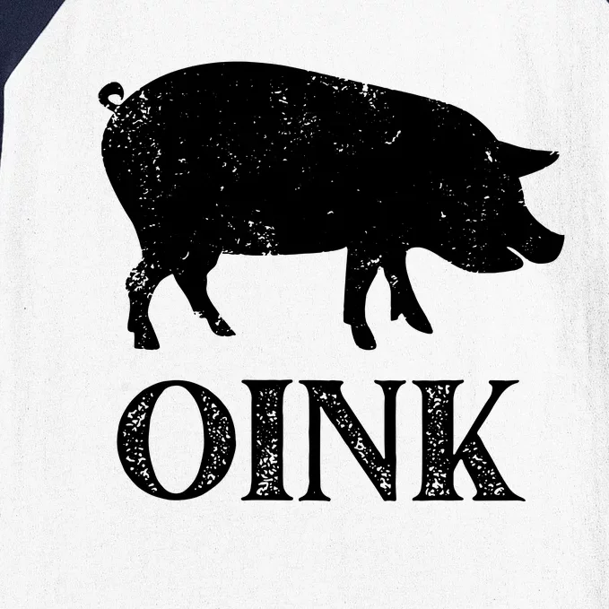 Oink Pig Funny Hog Farm Barnyard Animal Pig Lover Grunge Baseball Sleeve Shirt