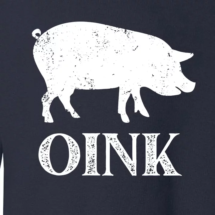 Oink Pig Funny Hog Farm Barnyard Animal Pig Lover Grunge Toddler Sweatshirt