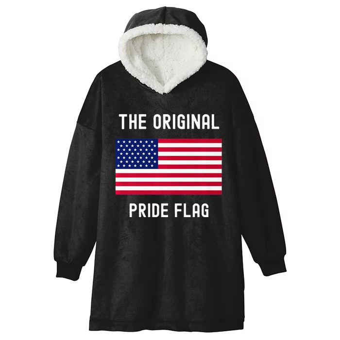 Original Pride Flag Stand For The Flag Hooded Wearable Blanket