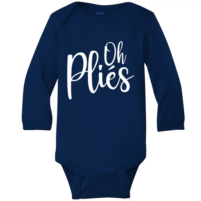 Oh Plies Funny Ballet Dance Instructor Baby Long Sleeve Bodysuit