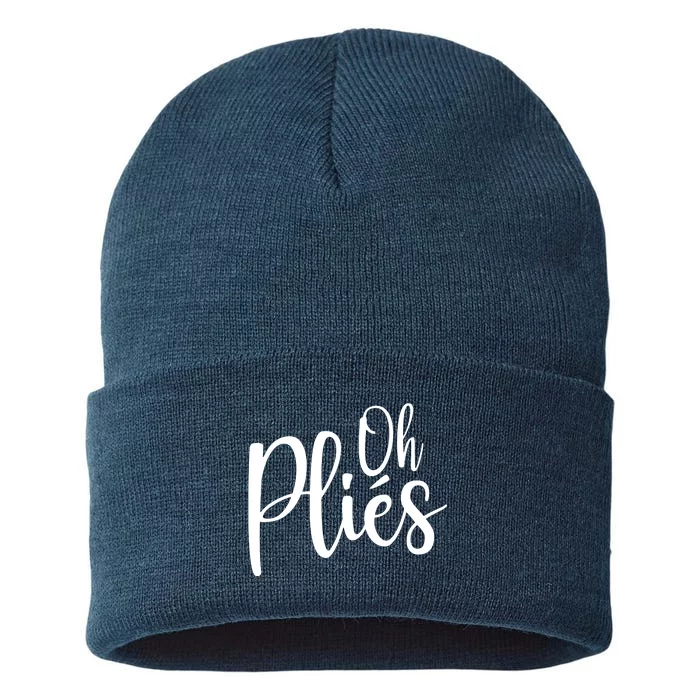 Oh Plies Funny Ballet Dance Instructor Sustainable Knit Beanie