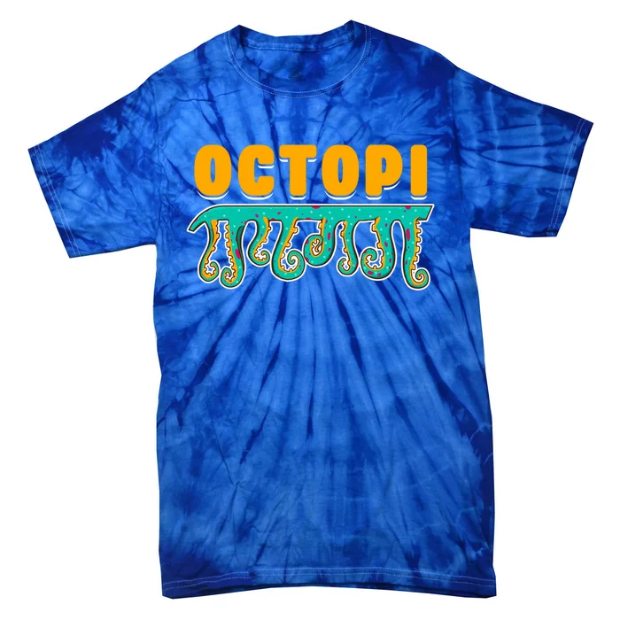 Octopus Pun Funny Octopi Math Geek Nerd Happy Pi Day 314 Great Gift Tie-Dye T-Shirt