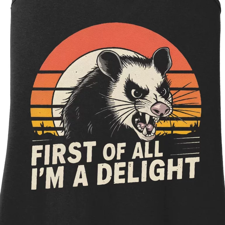 Opossum Possum First Of All IM A Delight Sarcastic Angry Gift Ladies Essential Tank