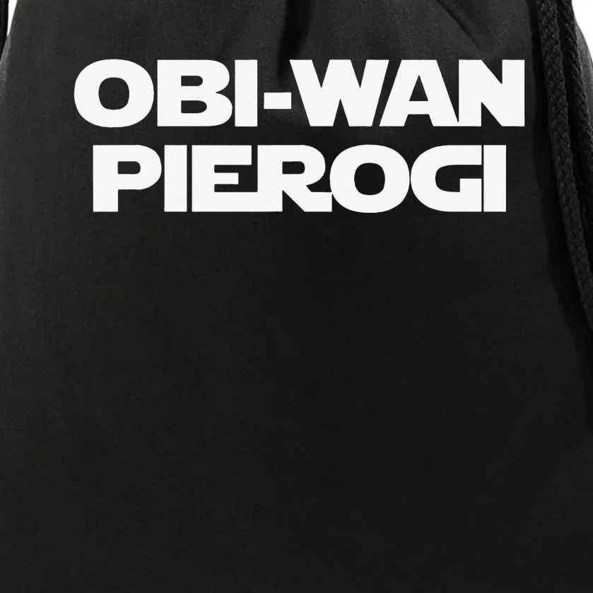 ObiWan Pierogi Funny Saying Novelty Pierogies Polish Food Drawstring Bag