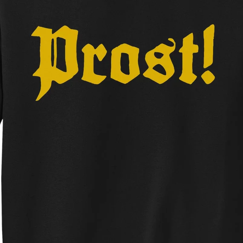 Oktoberfest Prost For Oktoberfest Beer Cheers! Tall Sweatshirt