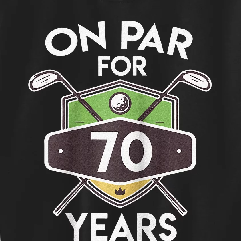 On Par For 70 Years Birthday Gift Golfer Turning 70th Golf Raglan Baseball Kids Sweatshirt