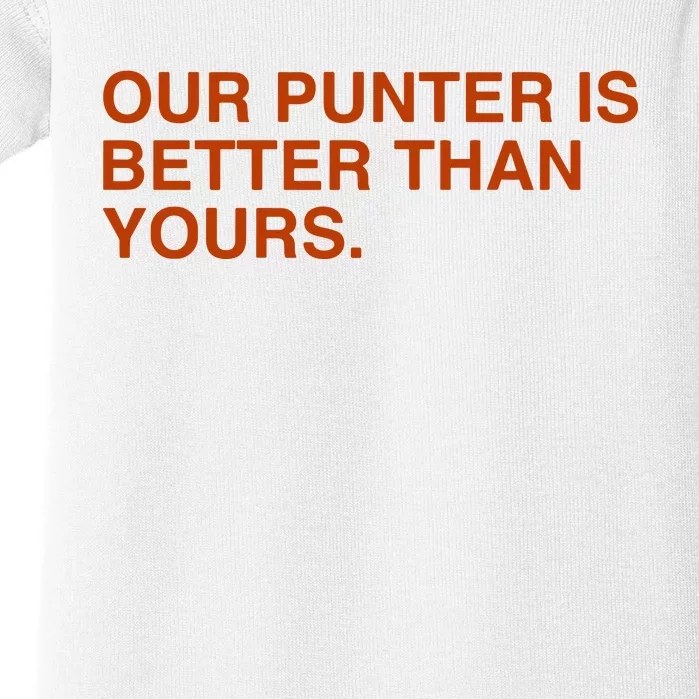 Our Punter Is Better Than Yours Baby Bodysuit