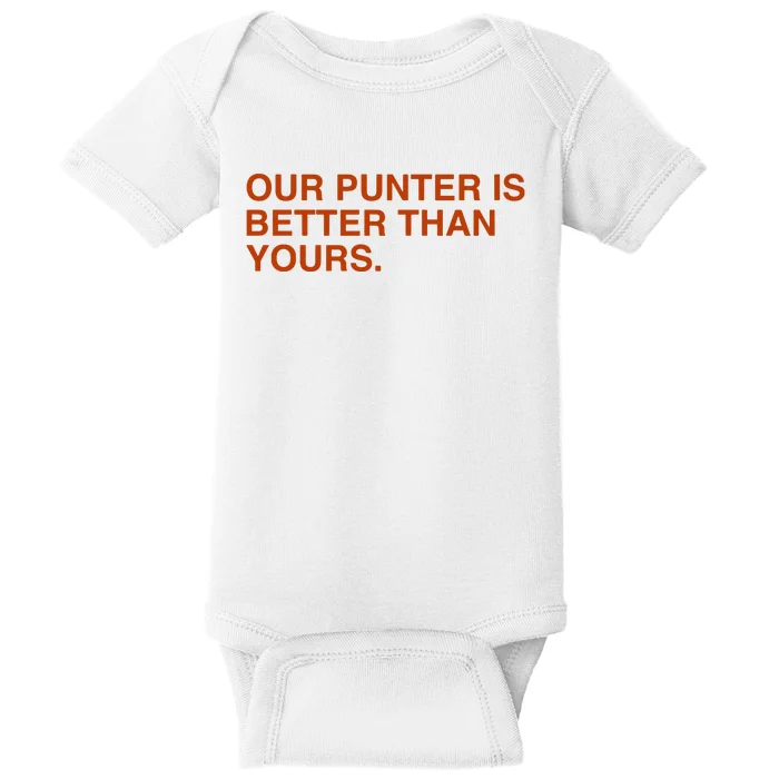 Our Punter Is Better Than Yours Baby Bodysuit