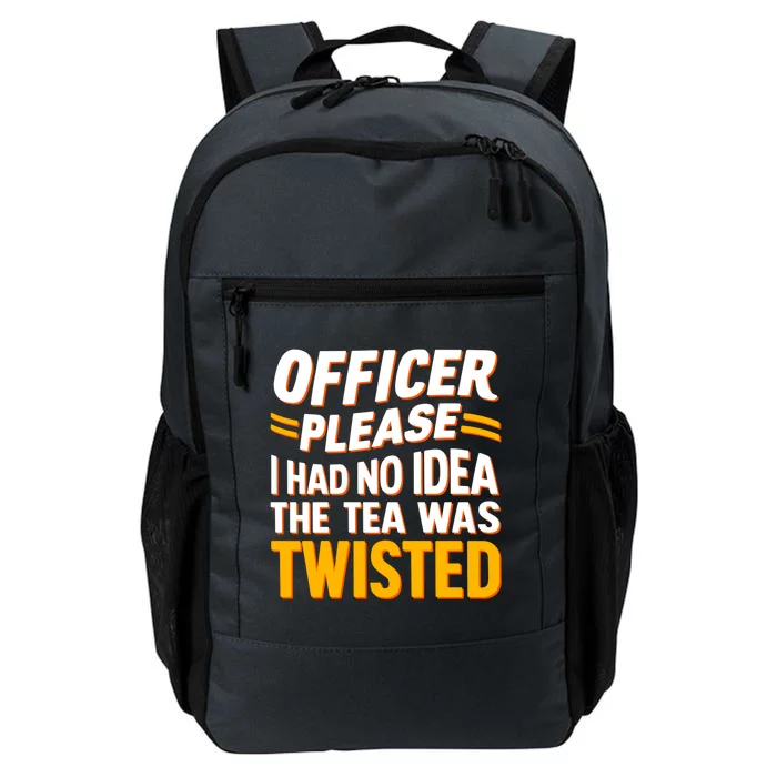 Officer Please I Had No Idea Funny Sarcastic Vintage Quote Cool Gift Daily Commute Backpack