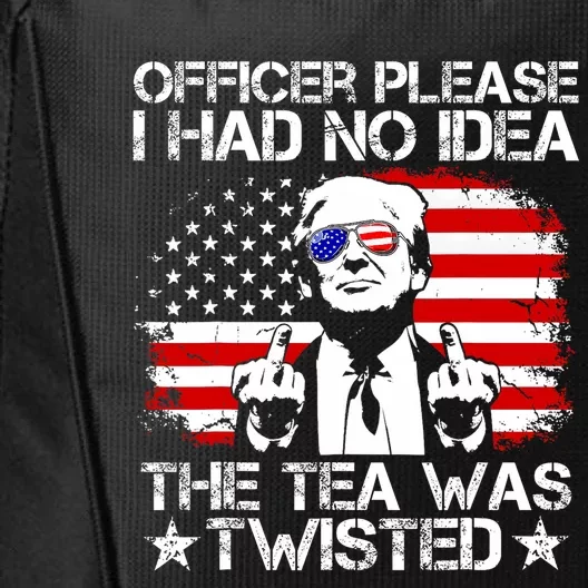 Officer Please I Had No Idea The Tea Twisted Usa Flag Trump City Backpack