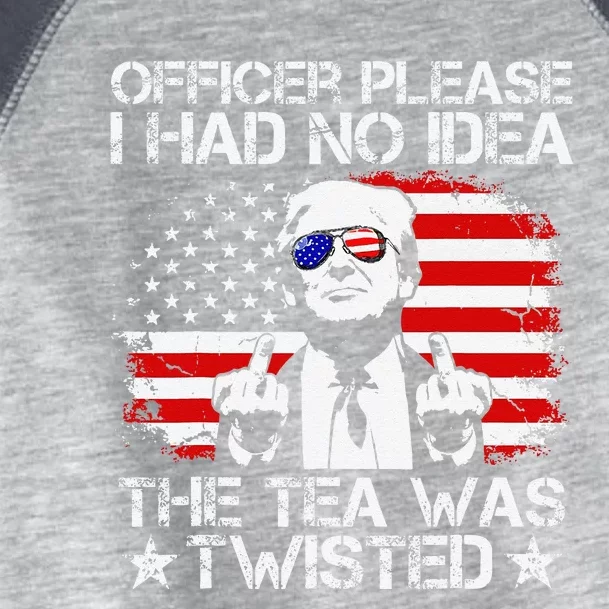 Officer Please I Had No Idea The Tea Twisted Usa Flag Trump Toddler Fine Jersey T-Shirt