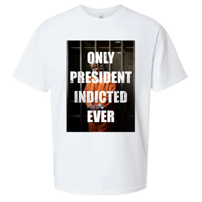 Only President Indicted Ever Sueded Cloud Jersey T-Shirt