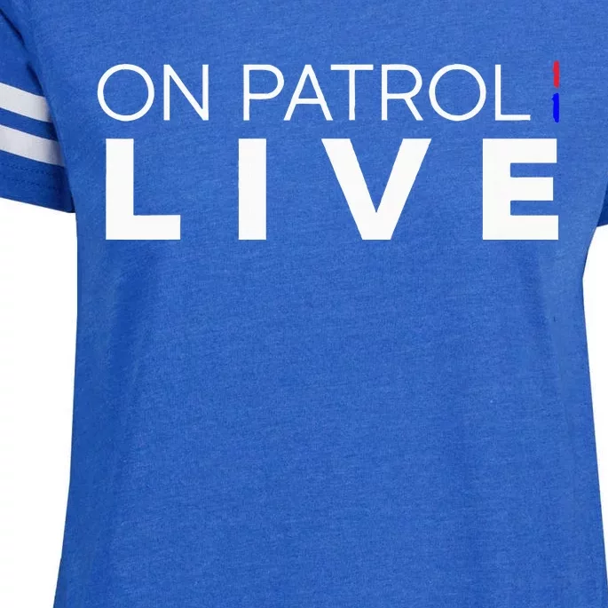 On Patrol Live Enza Ladies Jersey Football T-Shirt