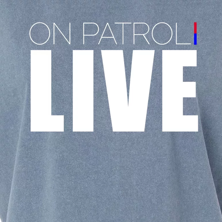 On Patrol Live Cop Garment-Dyed Women's Muscle Tee