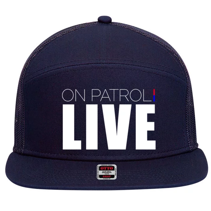 On Patrol Live Cop 7 Panel Mesh Trucker Snapback Hat