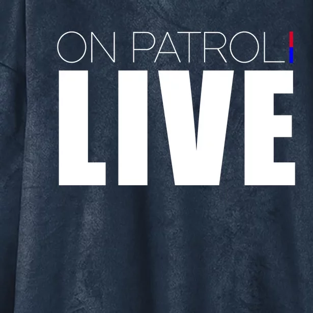 On Patrol Live Cop Hooded Wearable Blanket