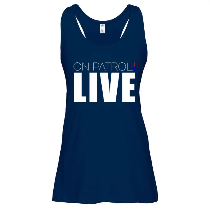 On Patrol Live Cop Ladies Essential Flowy Tank