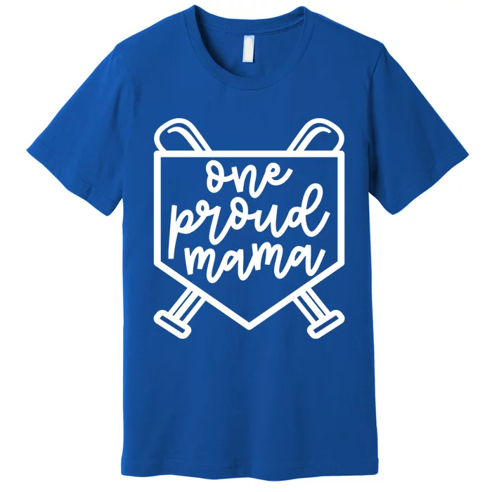 One Proud Mama Baseball Softball Mom Cute Funny Gift Premium T-Shirt