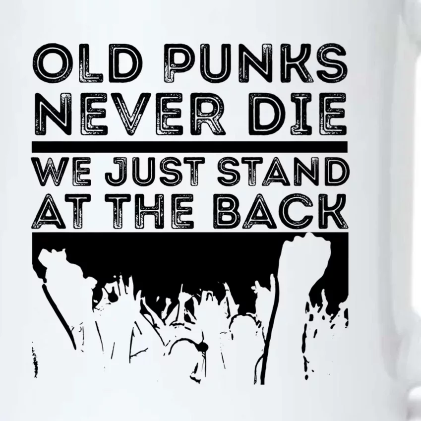 Old Punks Never Die We Just Stand At In The Back Rock Metal Gift Black Color Changing Mug