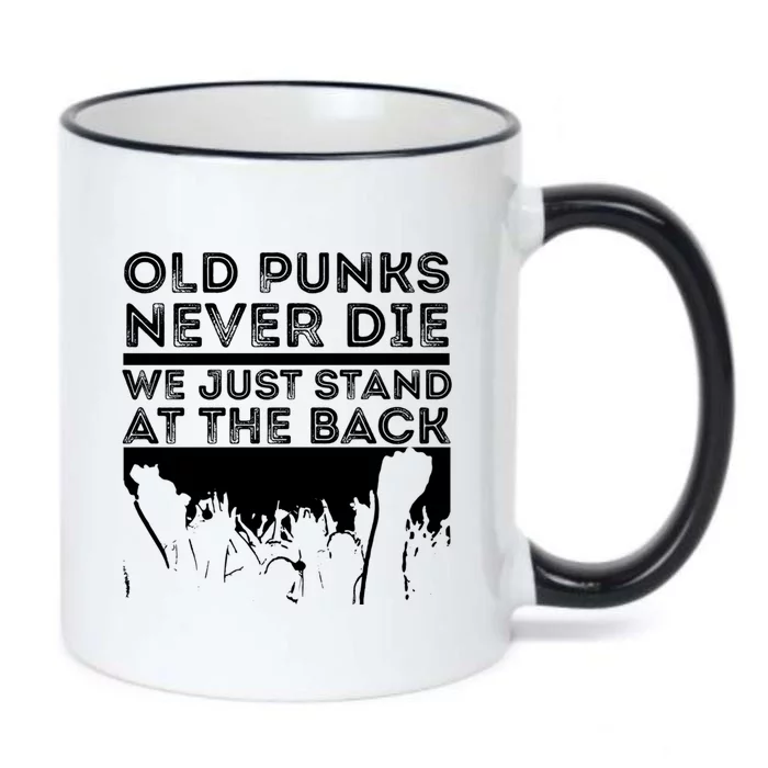 Old Punks Never Die We Just Stand At In The Back Rock Metal Gift Black Color Changing Mug