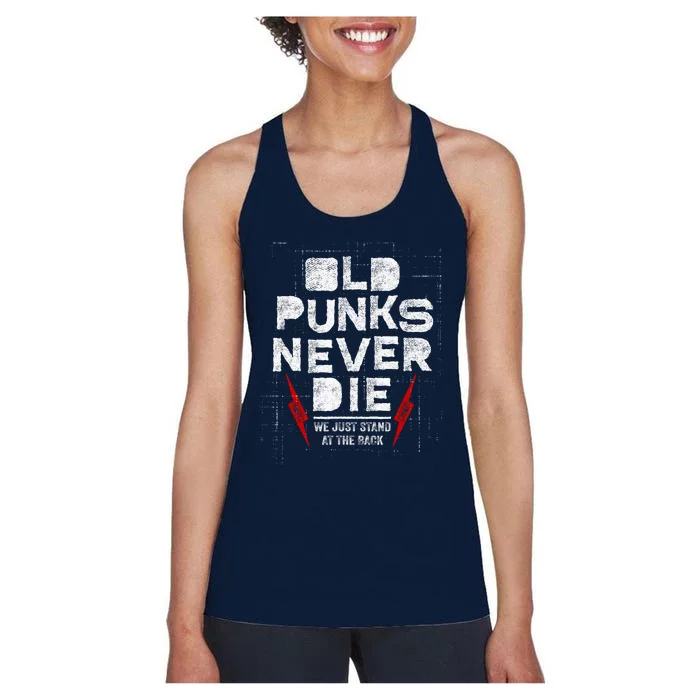 Old Punks Never Die We Stand In The Back For Punk Rock Fans Women's Racerback Tank