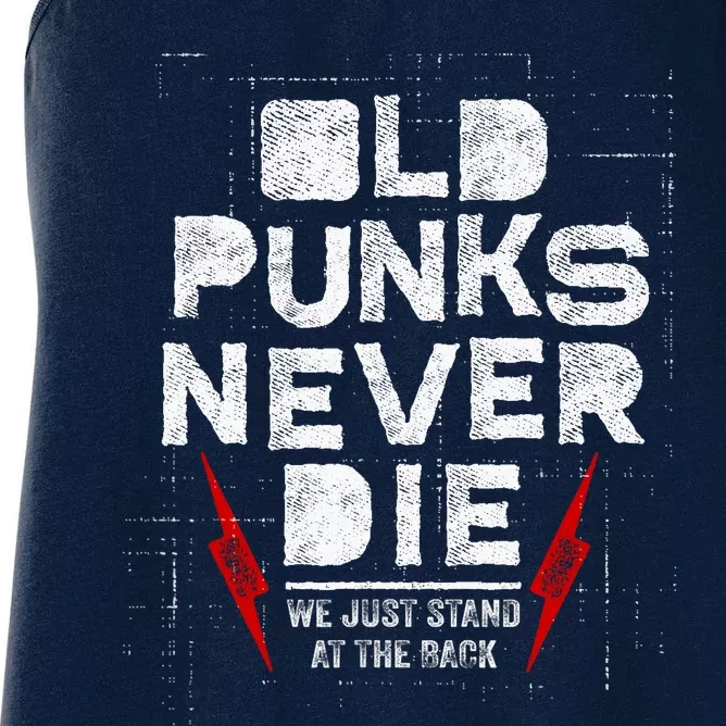 Old Punks Never Die We Stand In The Back For Punk Rock Fans Women's Racerback Tank