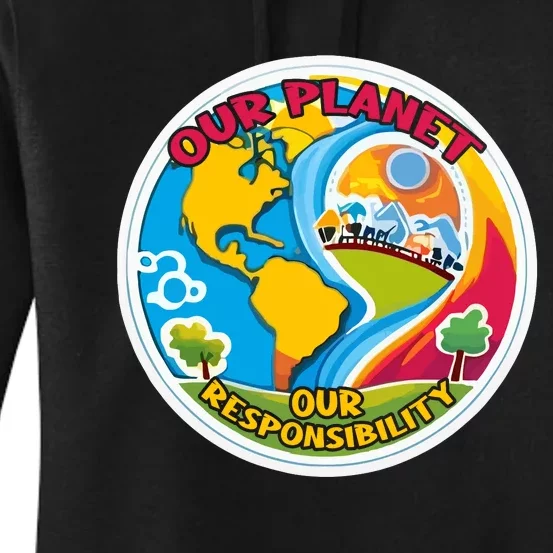 Our Planet Our Responsibility Climate Change Graphic Women's Pullover Hoodie