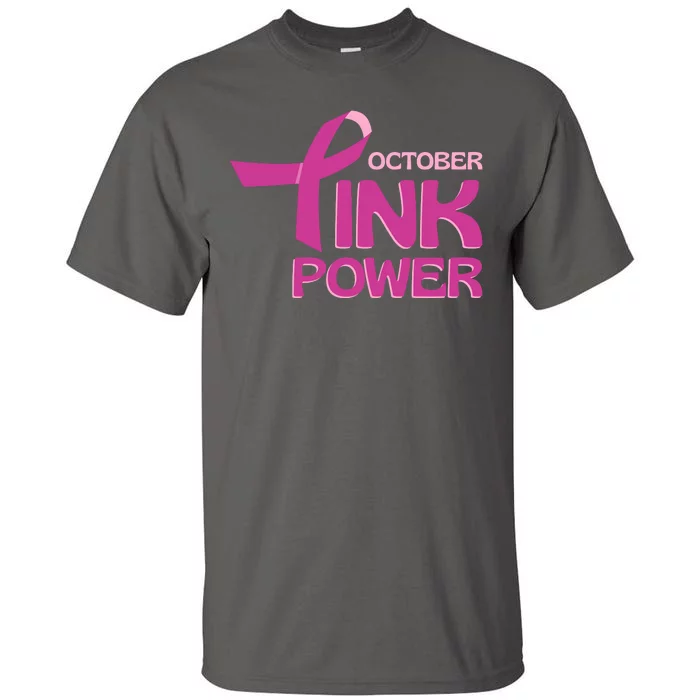 October Pink Power Breast Cancer Tall T-Shirt