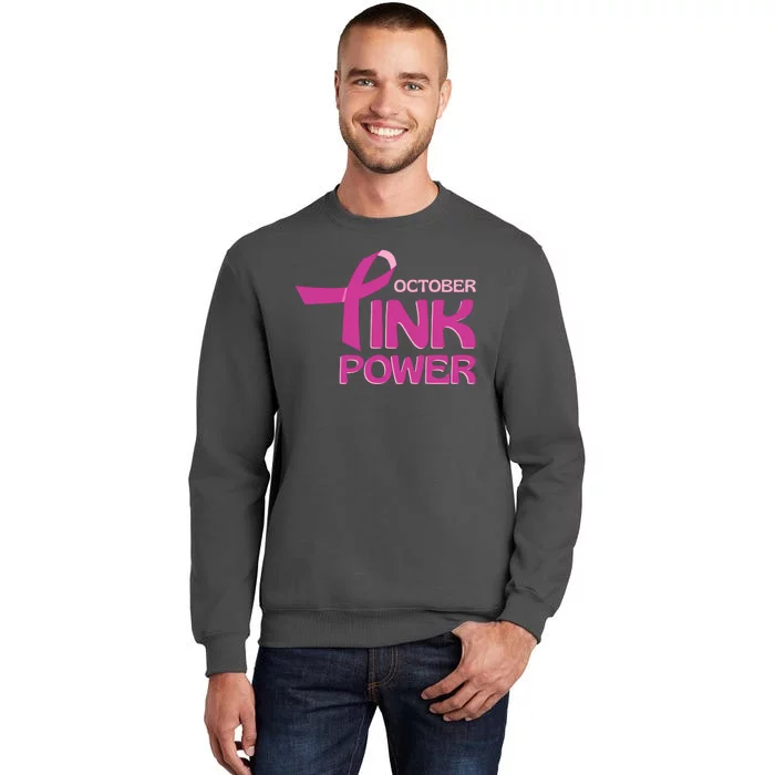 October Pink Power Breast Cancer Tall Sweatshirt