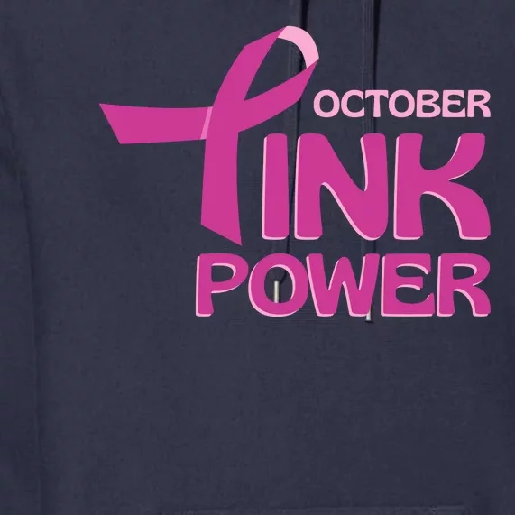 October Pink Power Breast Cancer Premium Hoodie