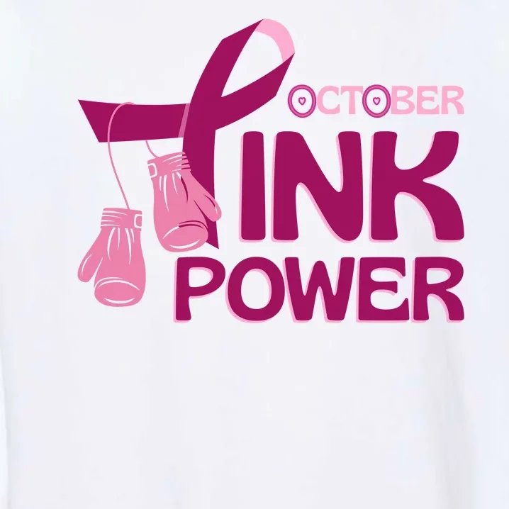 October Pink Power Breast Cancer Garment-Dyed Sweatshirt