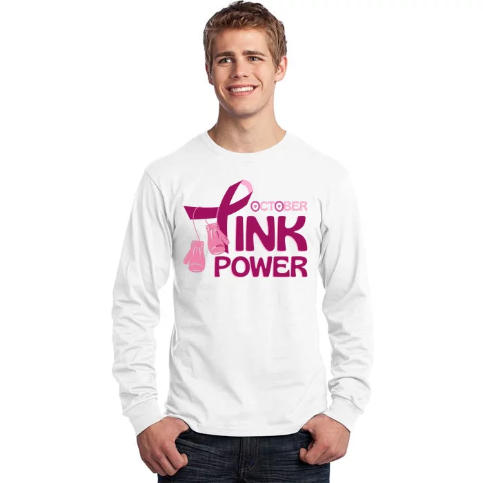 October Pink Power Breast Cancer Tall Long Sleeve T-Shirt