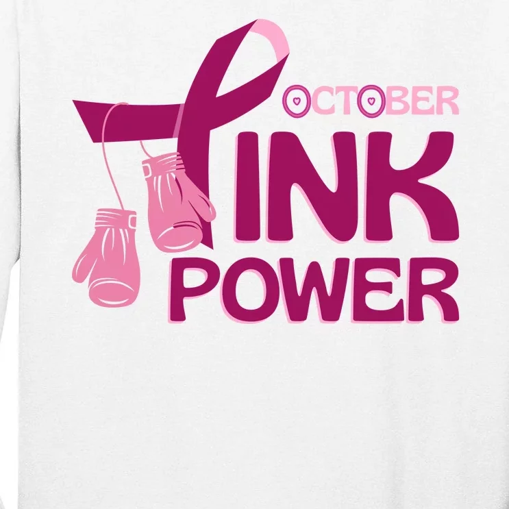 October Pink Power Breast Cancer Tall Long Sleeve T-Shirt